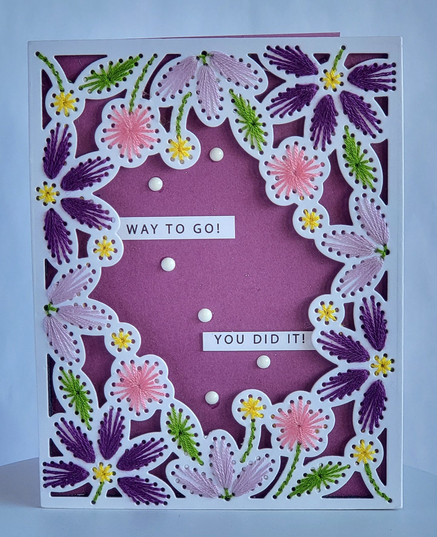 Way to Go! You Did It!