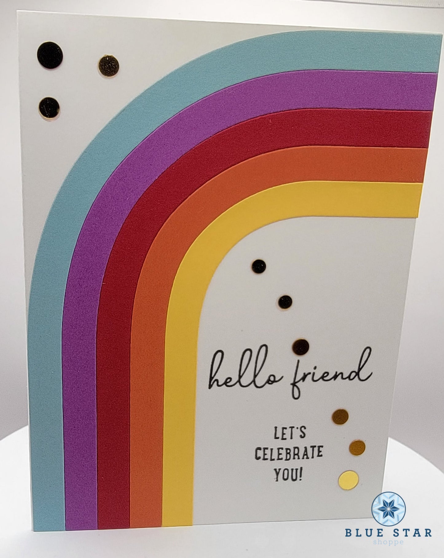 Hello Friend - Let's celebrate you